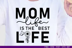 Mom life is the best life T shirt Designs, Mothers Day SVG Product Image 1