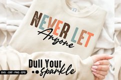 Never let Anyone - Sleeve Design, T-Shirt Design Product Image 1