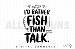 fishing, fish, fishing rod, hook, quote, saying, text, vector, illustration, funny, humor, joke, sublimation, design, graphic, black and white, isolated, hobby, sport, outdoor, recreation, fisherman, angler, fishing lure, water, nature, typography, print,