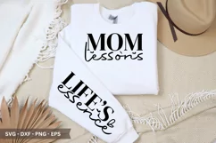 Mom lessons SVG - Mother's Day Sleeve T shirt Design Product Image 1