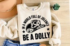 In a world full of jolenes Be a Dolly svg | Shirt Svg Product Image 2