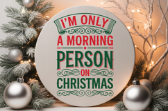 I'm Only A Morning Person On Christmas Product Image 2