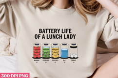 BATTERY LIFE OF A LUNCH LADY PNG, Lunch Lady Sublimation PNG Product Image 2