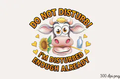 DO NOT DISTURB! I'M DISTURBED PNG, Animal Funny Quotes Subli Product Image 1