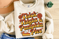 Thick Thighs &amp; Pumpkin Pies Svg | Thanksgiving | Shirt Svg Product Image 2