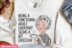 Being a functional adult PNG, Funny Grandma Sublimation PNG Product Image 2