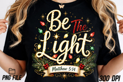 Be The Light Christmas T-shirts, Religious Christmas Product Image 1