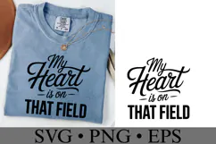 My heart is on that field Svg | Game Day Svg | Shirt Svg Product Image 2