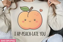 I Ap peach iate You PNG, Valentine Puns Sublimation PNG Product Image 1