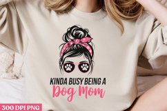 Kinda busy being PNG, Dog Mom Sublimation PNG Product Image 2