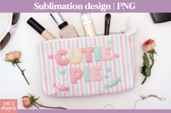 Cutie Pie cosmetic bag Love quotes Valentines cosmetic bag Product Image 1