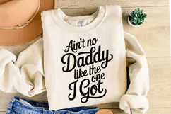 Ain't no daddy like the one I got svg | Shirt Svg Product Image 2