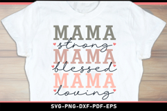 Mama strong blessed loving, Mom Shirt SVG Product Image 1