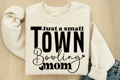 Just a small town bowling mom SVG Product Image 2