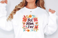 Best Mom Ever Mother&#039;s day sublimation t-shirt design PNG Product Image 1