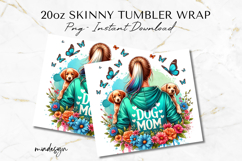 Dog Mom Tumbler Wrap PNG, 20oz Dog Lover Sublimation Design Product Image 2