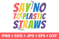 Funny Colorful Say No To Plastic Straws SVG Product Image 1