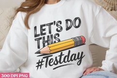 Lets do this #testday PNG, Teachers Testing Day PNG Product Image 2