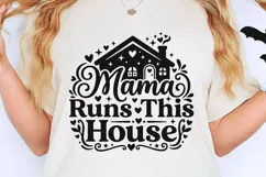 Mama Runs This House Svg, Mom life Svg, Funny Mom Svg. Product Image 2