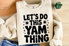 Let's Do This Yam Thing Svg | Halloween Svg | Shirt Svg Product Image 1