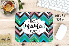 BEST MAMA EVER, mouse pad, sublimation design, png Product Image 1