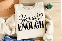 You are Enough Svg Design | Svg Cut Files | Shirt Svg Product Image 2