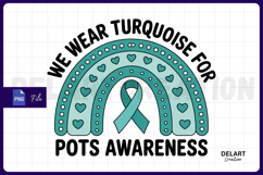 We Wear Turquoise for Pots Awareness PNG Design Product Image 1