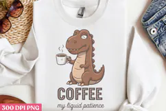 Coffee, my liquid patience PNG, Funny Coffee Animals Sublima Product Image 2