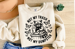 Not my trash not my Dumpster svg | Shirt Svg Product Image 2
