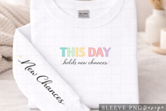 This Day Holds New Chances Inspirational Shirt with Sleeve Product Image 2