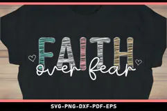 Faith Over Fear SVG, Motivational Quote T Shirt Product Image 1