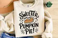 Sweeter than Pumpkin Pie Svg | Halloween Svg | Shirt Svg Product Image 1