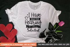 I Have Selective Hearing You Were Not Selected Product Image 1