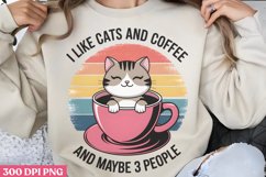 I like cats and coffee PNG Funny Cat Lover Sublimati Product Image 2