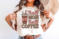 Half Mom half Coffee PNG sublimation | Mother's Day PNG T-Sh Product Image 7