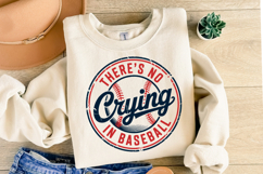 There&#039;s no Crying in Baseball svg | Shirt Svg Product Image 2