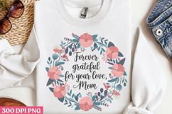 Forever grateful for your PNG, Mothers Day Quotes Sublimatio Product Image 2