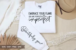 Embrace your flaws you are perfectly SVG T-Shirt Design Product Image 1