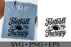 Football is my therapy Svg | Game Day Svg | Shirt Svg Product Image 1
