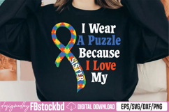 I Wear Puzzle Because I Love My SVG Product Image 1