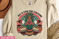 DO IT FOR THE CULTURE PNG, Black History Month Sublimation Product Image 2