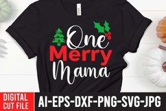 One Merry Mama SVG Cut File , Christmas SVG Quotes Product Image 1