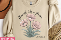 Flourish like a flower PNG, Christian Bible Verses Sublimati Product Image 2