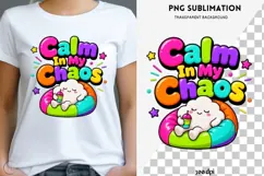Calm in my chaos png design for T-shirts Product Image 1