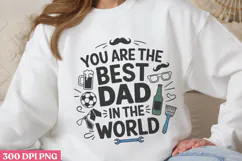 You Are The Best Dad In PNG, Fathers Day Sublimation Product Image 2