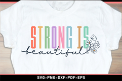 Strong is beautiful SVG, Inspirational Quotes T shirt Design Product Image 1