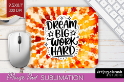 Inspirational Quote Mouse Pad Sublimation - Autumn Tie Dye Product Image 1