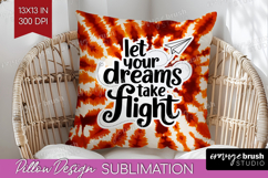 Inspirational Quote Pillow Sublimation - Autumn Tie Dye PNG Product Image 1