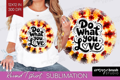 Inspirational Quote Round Tshirt Background - Autumn Tie Dye Product Image 1