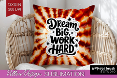Inspirational Quote Pillow Sublimation - Autumn Tie Dye PNG Product Image 1